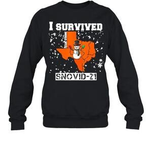 I Survived Snovid 2021 Texas Snowstorm Sweatshirt